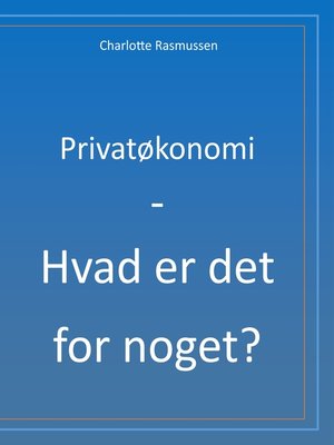 cover image of Privatøkonomi--Hvad er det for noget?